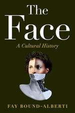 Book cover for Face: A Cultural History
