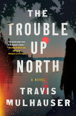 Book cover for Trouble Up North
