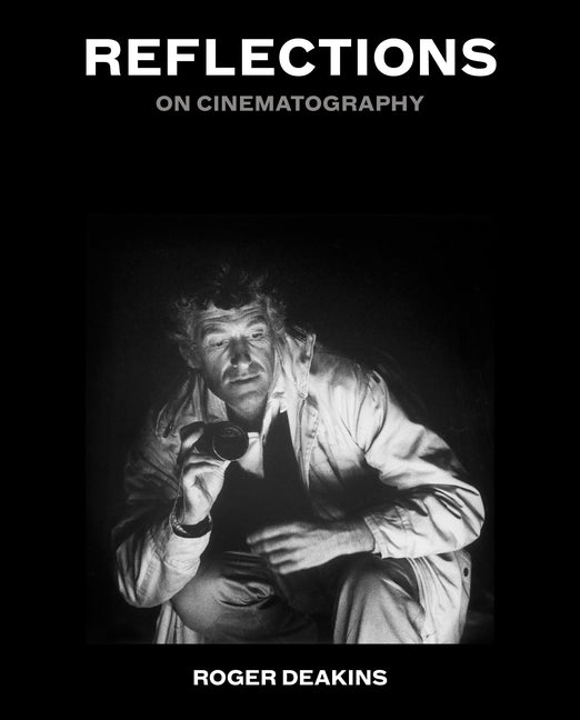 Book cover for Reflections: On Cinematography