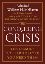 Book cover for Conquering Crisis: Ten Lessons to Learn Before You Need Them