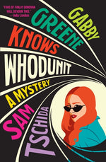 Book cover for Gabby Greene Knows Whodunit