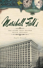 Book cover for Marshall Field's: The Store That Helped Build Chicago