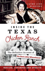 Book cover for Inside the Texas Chicken Ranch: The Definitive Account of the Best Little Whorehouse