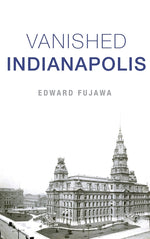 Book cover for Vanished Indianapolis