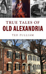 Book cover for True Tales of Old Alexandria