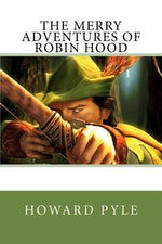 Book cover for The Merry Adventures of Robin Hood