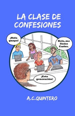 Book cover for La clase de confesiones: Carlos hace el peor error de su vida
