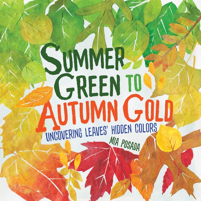 Book cover for Summer Green to Autumn Gold: Uncovering Leaves' Hidden Colors