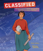 Book cover for Classified: The Secret Career of Mary Golda Ross, Cherokee Aerospace Engineer