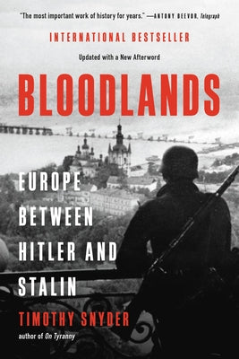 Book cover for Bloodlands: Europe Between Hitler and Stalin