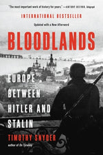 Book cover for Bloodlands: Europe Between Hitler and Stalin