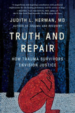 Book cover for Truth and Repair: How Trauma Survivors Envision Justice