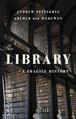 Book cover for The Library: A Fragile History