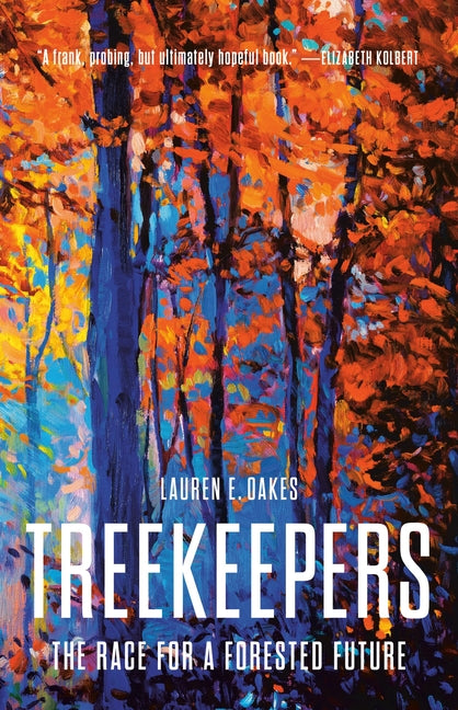 Book cover for Treekeepers: The Race for a Forested Future