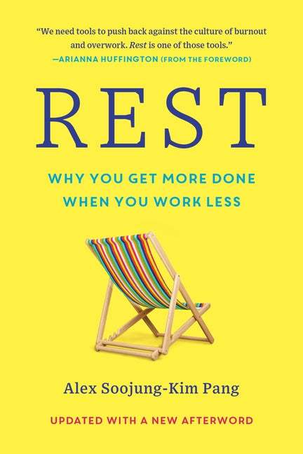Book cover for Rest: Why You Get More Done When You Work Less