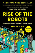 Book cover for Rise of the Robots: Technology and the Threat of a Jobless Future (Revised)