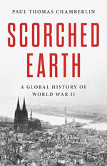 Book cover for Scorched Earth: A Global History of World War II