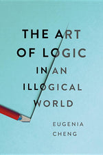 Book cover for The Art of Logic in an Illogical World