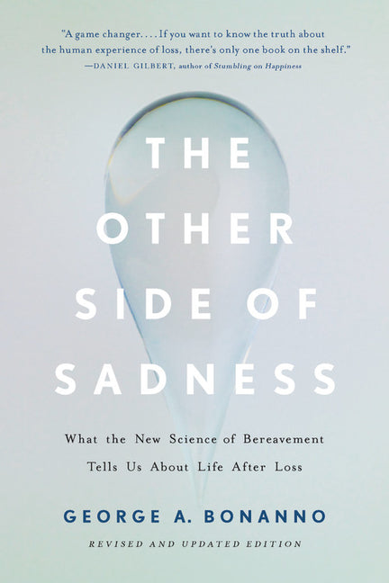Book cover for Other Side of Sadness: What the New Science of Bereavement Tells Us about Life After Loss (Revised)