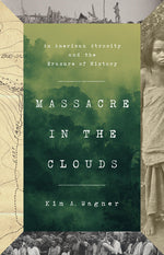 Book cover for Massacre in the Clouds: An American Atrocity and the Erasure of History