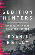 Book cover for Sedition Hunters: How January 6th Broke the Justice System