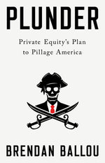 Book cover for Plunder: Private Equity's Plan to Pillage America