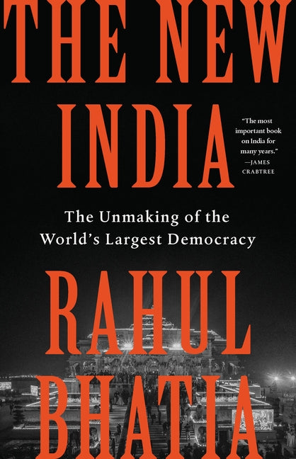 Book cover for New India: The Unmaking of the World's Largest Democracy