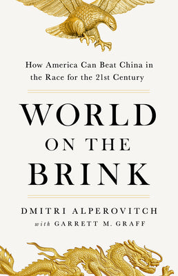 Book cover for World on the Brink: How America Can Beat China in the Race for the Twenty-First Century