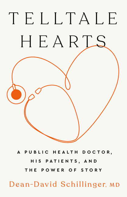 Book cover for Telltale Hearts: A Public Health Doctor, His Patients, and the Power of Story