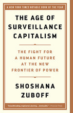 Book cover for The Age of Surveillance Capitalism: The Fight for a Human Future at the New Frontier of Power