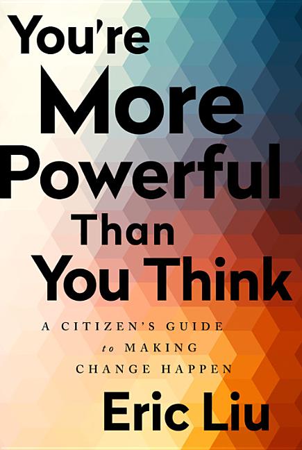 Book cover for You're More Powerful Than You Think: A Citizen's Guide to Making Change Happen