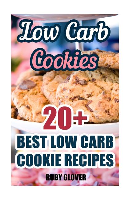 Book cover for Low Carb Cookies: 20+ Best Low Carb Cookie Recipes