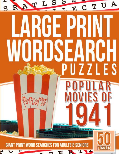 Book cover for Large Print Wordsearches Puzzles Popular Movies of 1941: Giant Print Word Searches for Adults & Seniors