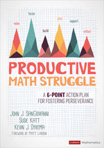 Book cover for Productive Math Struggle: A 6-Point Action Plan for Fostering Perseverance