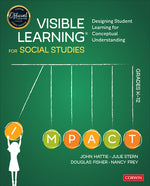 Book cover for Visible Learning for Social Studies, Grades K-12: Designing Student Learning for Conceptual Understanding