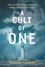 Book cover for A Cult of One: How to Deprogram Yourself from Narcissistic Abuse