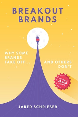 Book cover for Breakout Brands: Why Some Brands Take Off...and Others Don't
