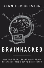 Book cover for Brainhacked: How Big Tech Trains Your Brain to Spend-And How to Fight Back