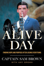 Book cover for Alive Day: Finding Hope and Purpose after Losing Everything