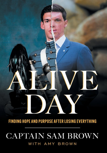 Book cover for Alive Day: Finding Hope and Purpose after Losing Everything