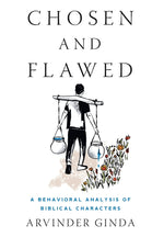 Book cover for Chosen and Flawed: A Behavioral Analysis of Biblical Characters