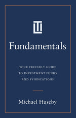 Book cover for Fundamentals: Your Friendly Guide to Investment Funds and Syndications