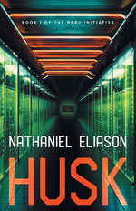 Book cover for Husk: Book 1 of The Meru Initiative