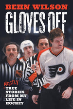 Book cover for Gloves Off: Mostly True Stories from My Life in Hockey
