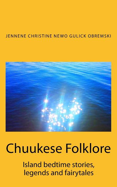 Book cover for Chuukese Folklore: Island bedtime stories and fairytales