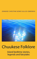 Book cover for Chuukese Folklore: Island bedtime stories and fairytales