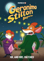 Book cover for Geronimo Stilton Reporter Vol.16: Mr. and Mrs. Matched