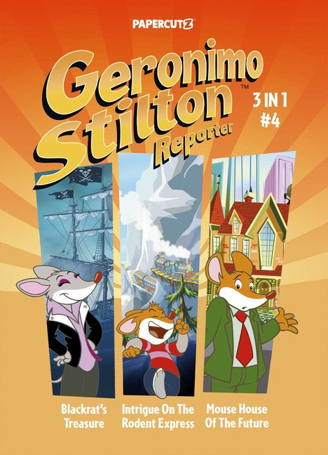 Book cover for Geronimo Stilton Reporter 3 in 1 Vol. 4