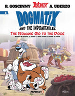 Book cover for Dogmatix and the Indomitables Vol. 2: The Romans Go to the Dogs