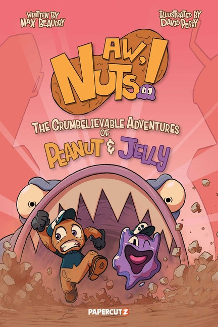 Book cover for Aw, Nuts!: The Crumbelievable Adventures of Peanut & Jelly